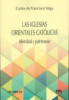 La Iglesias Orientales Católicas. Identidad y patrimonio