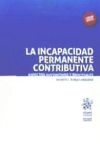 La Incapacidad Permanente Contributiva. Aspectos Sustantivos y Procesales