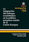 La Integración del Enfoque Ecosistémico en la Política Pesquera Común de la Unión Europea