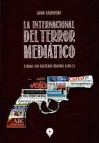 Portada de La Internacional del terror medi&aacute;tico (Ebook)