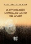 La Investigaci&oacute;n Criminal del Sitio del Suceso