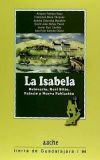La Isabela: Balneario, Real Sitio, Palacio y Nueva Población