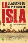 La Isla: Cuaderno De Supervivencia. Prólogo De Pedro García Aguado De Shine; Atresmedia