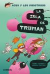 La Isla de Truman. Agus y los monstruos, 17