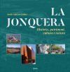 La Jonquera. Hist&ograve;ria, patrimoni, cultura i natura