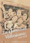 La Juventud Hitleriana: 1922 - 1939