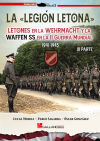 La Legión Letona. Parte III: Letones en Wehrmacht y la la Waffen SS en la Segunda Guerra Mundial