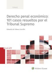 Portada de Derecho penal económico: 101 casos resueltos por el Tribunal Supremo