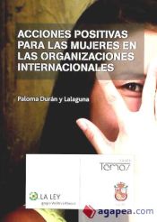 Portada de Acciones Positivas para las Mujeres en las Organizaciones Internacionales