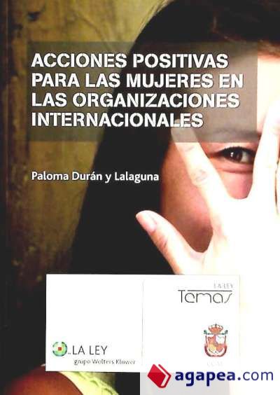 Acciones Positivas para las Mujeres en las Organizaciones Internacionales