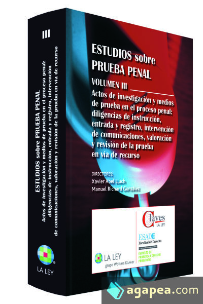 Actos de investigación y medios de prueba en el proceso penal: diligencias de instrucción, entrada y registro, intervención de comunicaciones, valoración y revisión de la prueba en vía de recurso