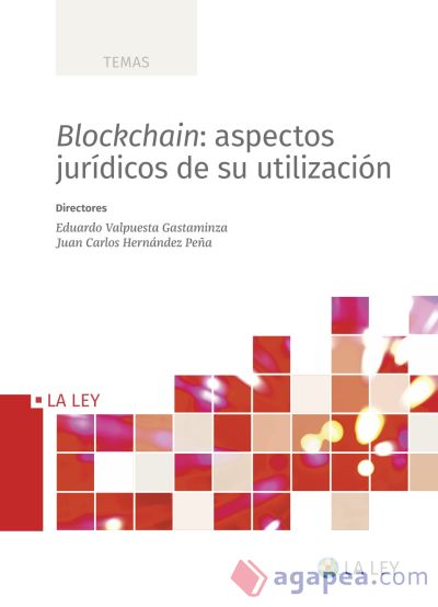 Blockchain: aspectos jurídicos de su utilización