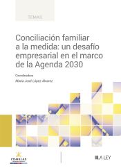 Portada de Conciliación familiar a la medida: un desafío empresarial en el marco de la Agenda 2030