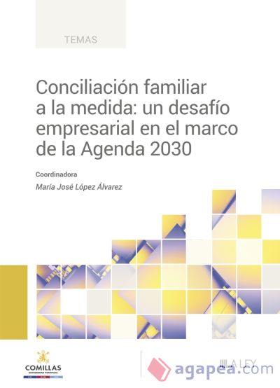 Conciliación familiar a la medida: un desafío empresarial en el marco de la Agenda 2030