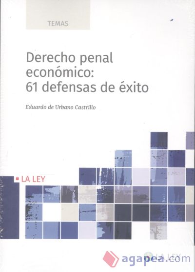 Derecho penal económico: 61 defensas de éxito