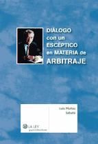 Portada de Diálogo con un escéptico en materia de arbitraje (Ebook)