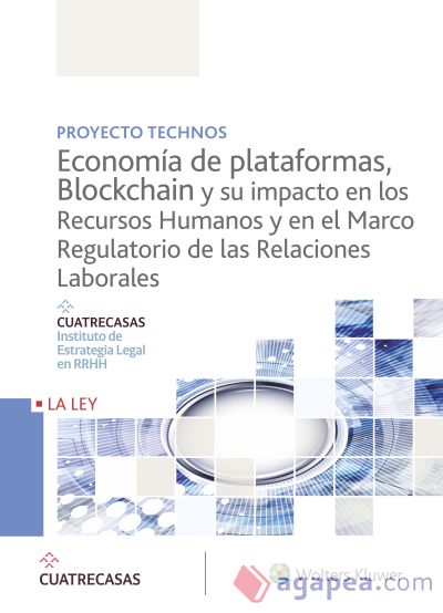 Economía de plataformas, blockchain y su impacto en los recursos humanos y en el marco regulatorio de las relaciones laborales