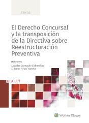 Portada de El Derecho Concursal y la transposición de la Directiva sobre Reestructuración Preventiva