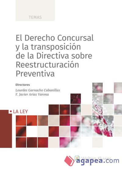 El Derecho Concursal y la transposición de la Directiva sobre Reestructuración Preventiva