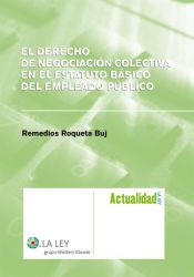 Portada de El Derecho de negociación colectiva en el Estatuto Básico del Empleado Público (Ebook)