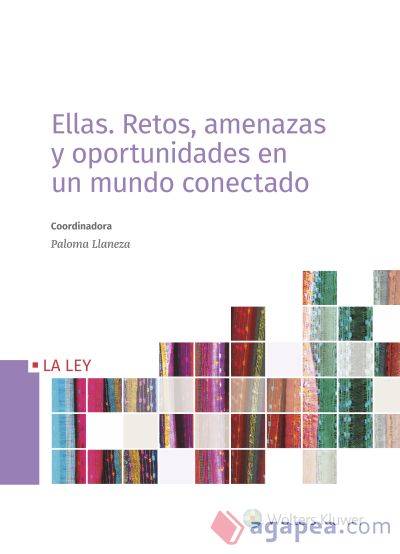 Ellas: Retos, amenazas y oportunidades en un mundo conectado