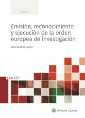 Portada de Emisión, reconocimiento y ejecución de la orden europea de investigación
