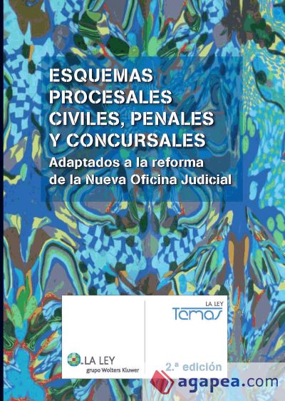 Esquemas procesales civiles, penales y concursales