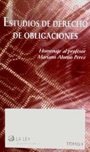 Portada de Estudios de derecho de obligaciones en homenaje al profesor Mariano Alonso Pérez