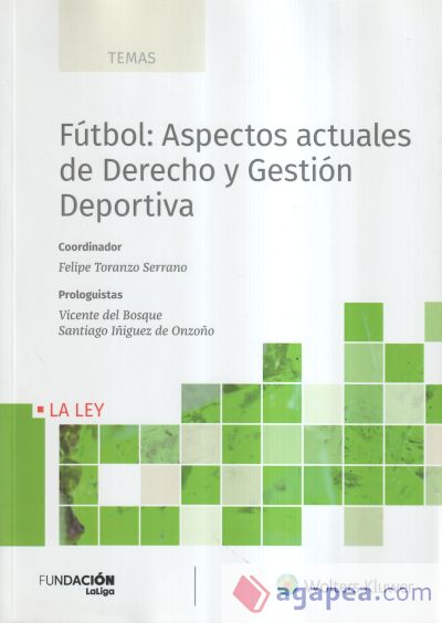 F?tbol: Aspectos actuales de Derecho y Gesti?n Deportiva