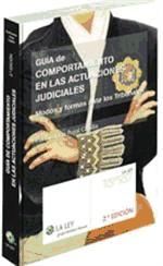 Portada de Gu&iacute;a de Comportamiento en las Actuaciones Judiciales. Modos y formas ante los tribunales (2&ordf; Edici&oacute;n)
