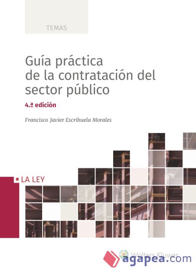 Guía práctica de la contratación del sector público (4.ª Edición)