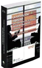 Portada de La Mediación Familiar. Una alternativa en el Proceso Judicial de Separación y Divorcio