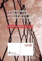 Portada de La expulsión de extranjeros en Derecho Penal (Ebook)