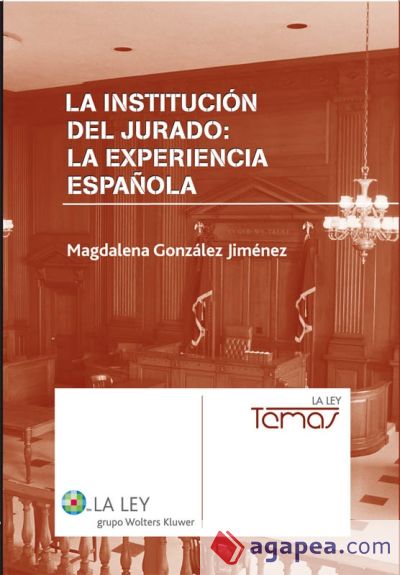 La institución del jurado: la experiencia española (Ebook)