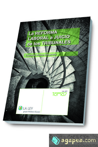 La reforma laboral a juicio de los tribunales