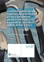 Portada de La regulaci&oacute;n de las cl&aacute;usulas sociales en los contratos del sector p&uacute;blico tras el Real Decreto Legislativo 3/2011 (Ebook)