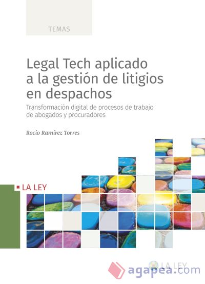 Legal Tech aplicado a la gestión de litigios en despachos