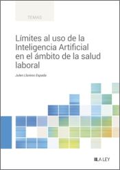 Portada de Límites al uso de la Inteligencia Artificial en el ámbito de la salud laboral