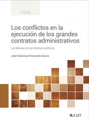 Portada de Los conflictos en la ejecución de los grandes contratos administrativos
