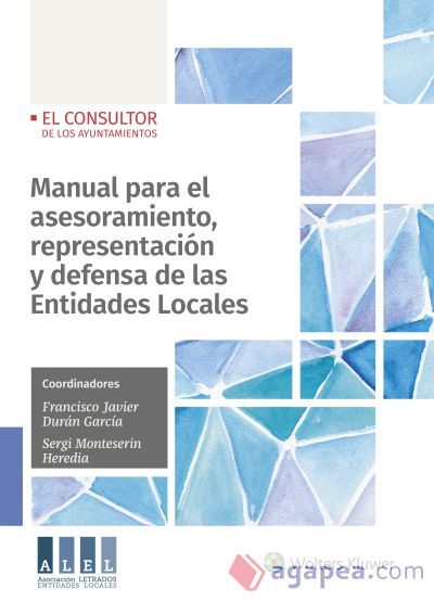 Manual para el asesoramiento, representaci&oacute;n y defensa de las Entidades Locales
