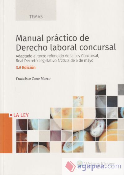 Manual práctico de Derecho laboral concursal (3.ª edición)