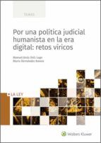 Portada de Por una política judicial humanista en la era digital: retos víricos (Ebook)