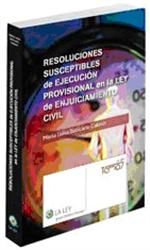 Portada de Resoluciones susceptibles de ejecución provisional en la Ley de Enjuiciamiento Civil