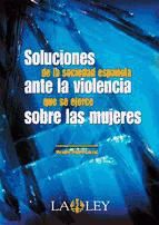 Portada de Soluciones de la sociedad española ante la violencia que se ejerce sobre las mujeres (Ebook)