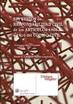 Portada de Supuestos de responsabilidad civil de los artículos 1903 a 1910 del Código Civil (Ebook)