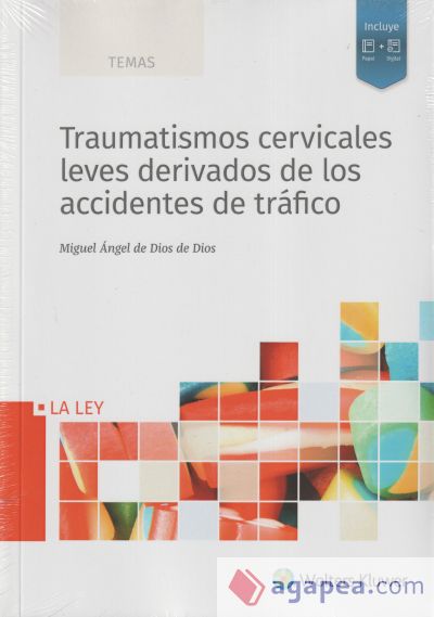 Traumatismos cervicales leves derivados de los accidentes de tráfico