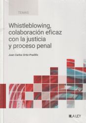 Portada de Whistleblowing, colaboración eficaz con la justicia y proceso penal