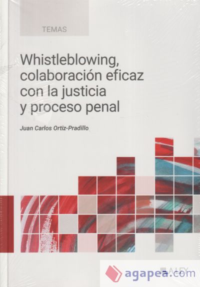 Whistleblowing, colaboración eficaz con la justicia y proceso penal