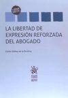 La Libertad de Expresión Reforzada del Abogado