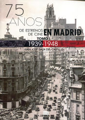 Portada de 75 años de estrenos de cine en Madrid